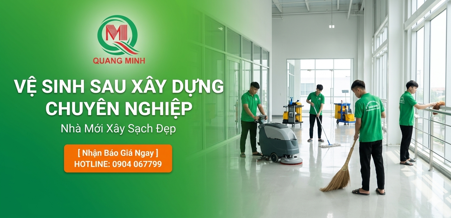 dich-vu-ve-sinh-sau-xay-dung-quang-minh-green